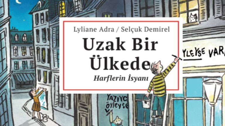 selcuk-demirel-ve-lyliane-adradan-uzak-bir-ulkede-harflerin-isyani-hayal-v-r-donia-bazen-de-icinde-oldugumuz-bir-ulke-aKeJw8JI.jpg